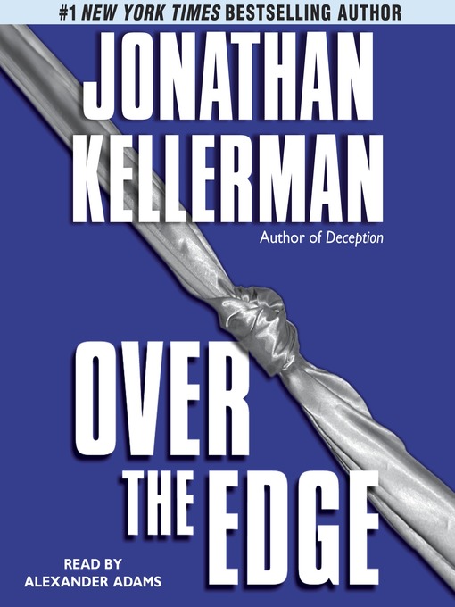 Title details for Over the Edge by Jonathan Kellerman - Wait list